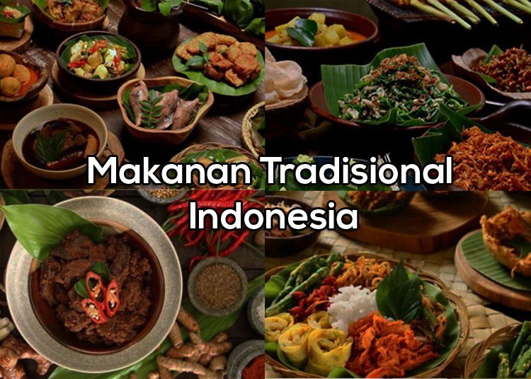 20+ Makanan Tradisional Indonesia dan Daerah Asalnya